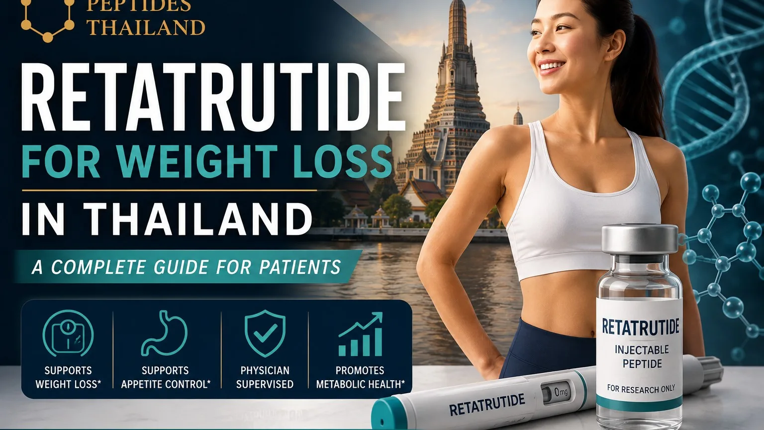 Retatrutide weight loss patient guide with a woman beside Wat Arun in Bangkok and physician supervision messaging