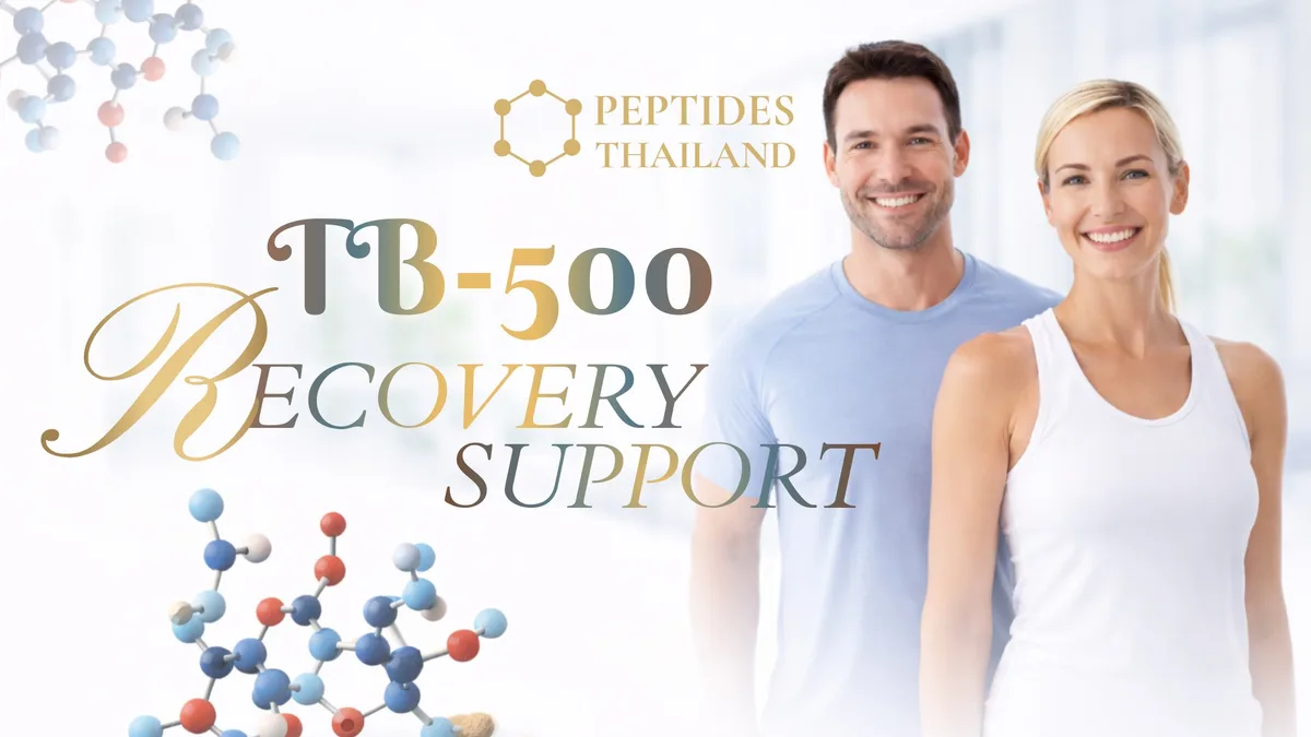 TB-500 Peptide in Thailand: Recovery Support, Candidate Fit, and Responsible Clinical Use